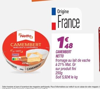 Netto CAMEMBERT NETTO offre