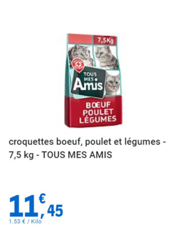 E.Leclerc croquettes boeuf, poulet et légumes - 7,5 kg - TOUS MES AMIS offre