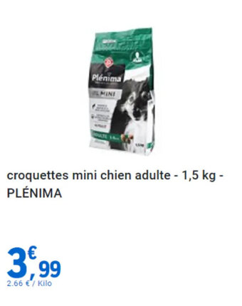 E.Leclerc croquettes mini chien adulte - 1,5 kg - PLÉNIMA offre