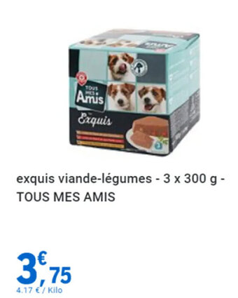 E.Leclerc exquis viande-légumes - 3 x 300 g - TOUS MES AMIS offre