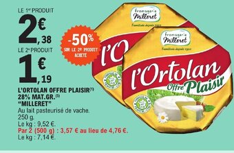 E.Leclerc L'ORTOLAN OFFRE PLAISIR (¹) 28% MAT.GR.(5) "MILLERET" offre