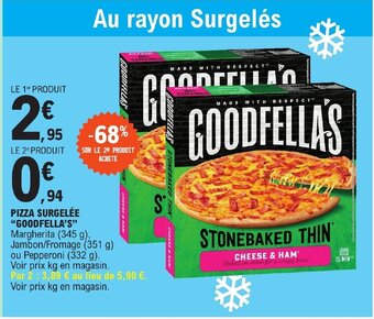 E.Leclerc PIZZA SURGELÉE "GOODFELLA'S" offre