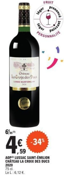 E.Leclerc AOP (2) LUSSAC SAINT-ÉMILION CHÂTEAU LA CROIX DES DUCS offre