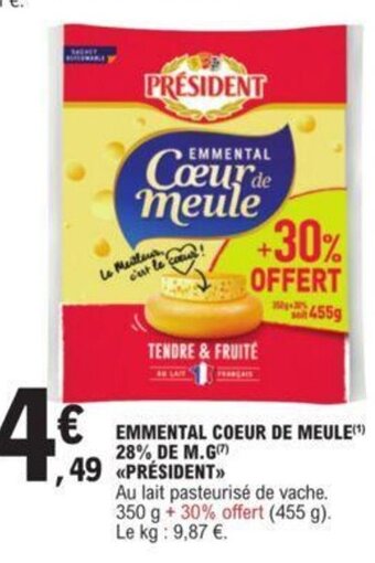 E.Leclerc EMMENTAL COEUR DE MEULE(¹) PRÉSIDENT offre