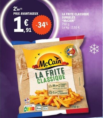 E.Leclerc LA FRITE CLASSIQUE SURGELÉS "MCCAIN" 750 g. offre