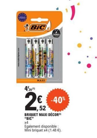 E.Leclerc BRIQUET MAXI DÉCOR(5) "BIC" offre