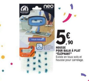 E.Leclerc HOUSSE POUR BALAI À PLAT "ÉLÉPHANT" offre