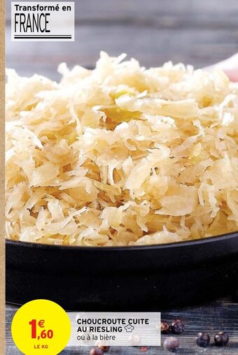 Intermarché Hyper CHOUCROUTE CUITE AU RIESLING offre