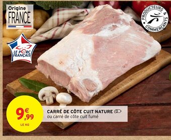 Intermarché Hyper CARRÉ DE CÔTE CUIT NATURE offre