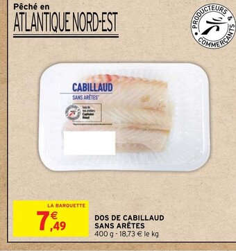 Intermarché Hyper DOS DE CABILLAUD SANS ARÊTES offre