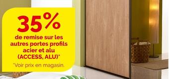 35% de remise sur les autres portes profils acier et alu (access, alu)