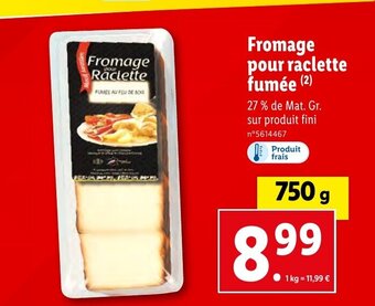 Lidl Fromage pour raclette fumée offre
