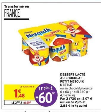 Intermarché Hyper DESSERT LACTÉ AU CHOCOLAT PETIT NESQUIK NESTLÉ offre