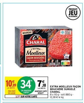 Intermarché Hyper EXTRA MOELLEUX FAÇON BOUCHÈRE SURGELÉ CHARAL offre