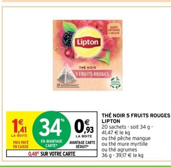 Intermarché Hyper THÉ NOIR 5 FRUITS ROUGES LIPTON offre
