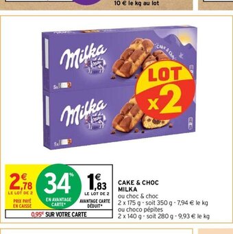 Intermarché Hyper CAKE & CHOC MILKA offre