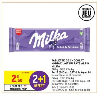 Intermarché Hyper TABLETTE DE CHOCOLAT MMMAX LAIT DU PAYS ALPIN MILKA offre