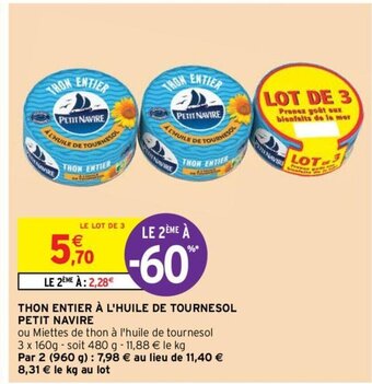 Intermarché Hyper THON ENTIER À L'HUILE DE TOURNESOL PETIT NAVIRE offre