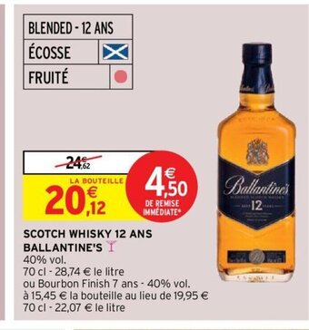 Intermarché Hyper SCOTCH WHISKY 12 ANS BALLANTINE'S I offre