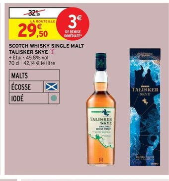 Intermarché Hyper SCOTCH WHISKY SINGLE MALT TALISKER SKYE offre