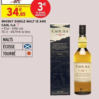 Intermarché Hyper WHISKY SINGLE MALT 12 ANS CAOL ILA I offre