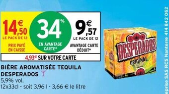 Intermarché Hyper BIÈRE AROMATISÉE TEQUILA DESPERADOS Y offre