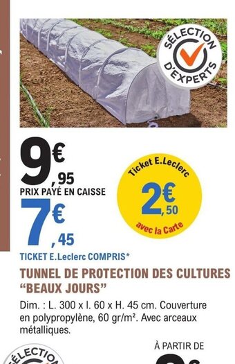 E.Leclerc Jardi TUNNEL DE PROTECTION DES CULTURES "BEAUX JOURS" offre