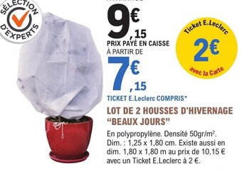 E.Leclerc Jardi LOT DE 2 HOUSSES D'HIVERNAGE "BEAUX JOURS" offre