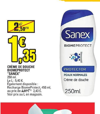 E.Leclerc CRÈME DE DOUCHE BIOMEPROTECT SANEX offre