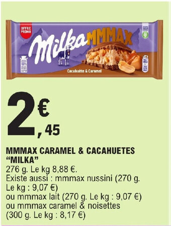 E.Leclerc MMMAX CARAMEL & CACAHUETES "MILKA" offre