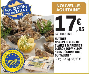 E.Leclerc HUÎTRES N°3 SPÉCIALES DE CLAIRES MARENNES OLÉRON IGP(7) X 24(²) "NOS RÉGIONS ONT DU TALENT" offre