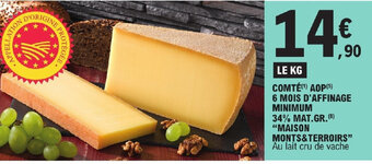 E.Leclerc COMTÉ(¹) AOP(5) 6 MOIS D'AFFINAGE MINIMUM 34% MAT.GR.(8) "MAISON offre