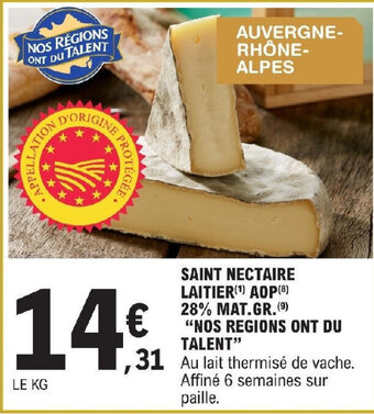 E.Leclerc SAINT NECTAIRE LAITIER (¹) AOP (8) 28% MAT.GR. (9) "NOS REGIONS ONT DU TALENT" offre
