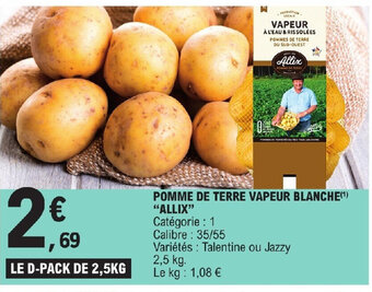 E.Leclerc POMME DE TERRE VAPEUR BLANCHE(¹) "ALLIX" offre