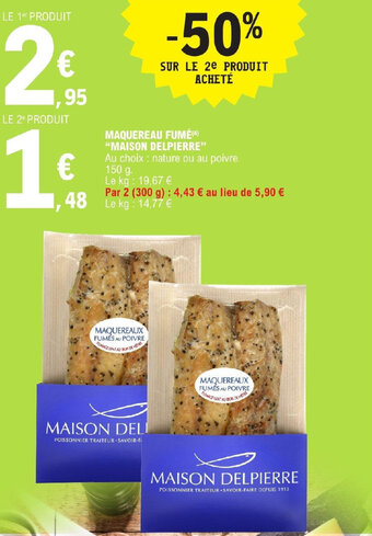 E.Leclerc MAQUEREAU FUMÉ(4) "MAISON DELPIERRE" offre
