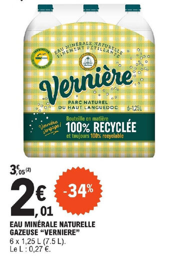 E.Leclerc EAU MINÉRALE NATURELLE GAZEUSE "VERNIERE" offre