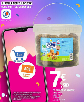 E.Leclerc 50 BOULES DE GRAISSE "PICTOU" offre