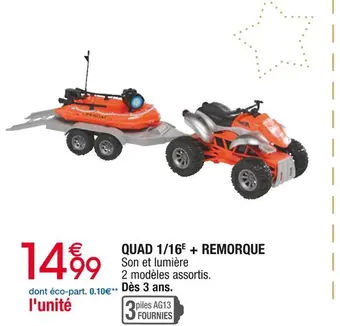 Quad 1/16e + remorque