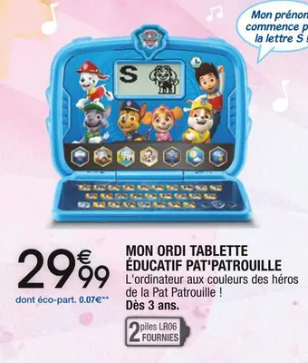 Cora x Carrefour Pat'patrouille mon ordi tablette éducatif offre