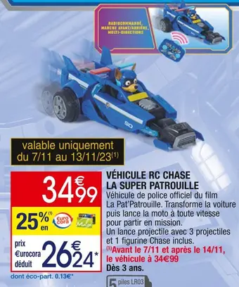 Cora x Carrefour Véhicule rc chase la super patrouille offre