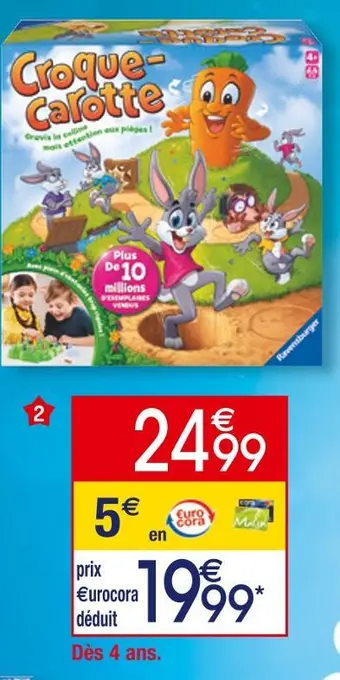 Cora x Carrefour Ravensburger croque carotte offre