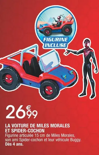 Cora x Carrefour La voiture de miles morales et spider-cochon offre