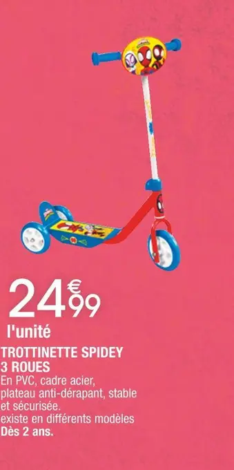 Cora x Carrefour Trottinette spidey 3 roues offre