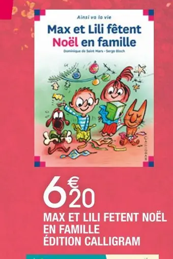 Cora x Carrefour Édition calligram max et lili fetent noël en famille offre