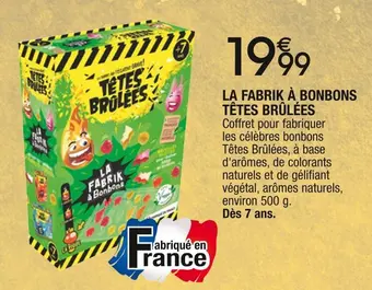 Cora x Carrefour Têtes brûlées la fabrik à bonbons offre