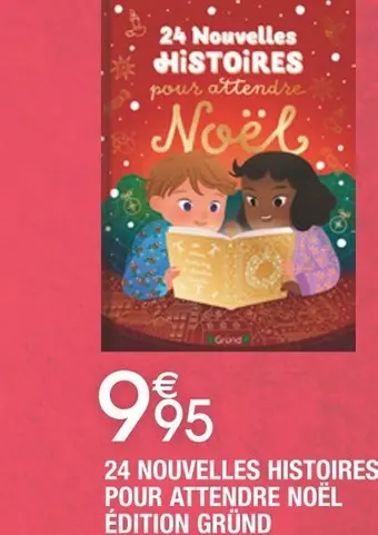 Cora x Carrefour Édition gründ 24 nouvelles histoires pour attendre noël offre