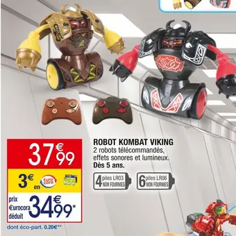 Cora x Carrefour Silverlit robot kombat viking offre