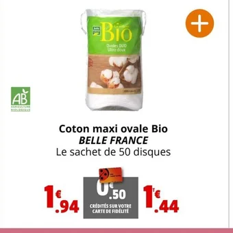 Coccinelle Express Coton maxi ovale Bio BELLE FRANCE offre