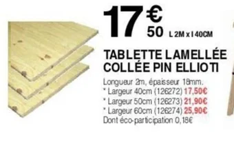 Chretien Matériaux TABLETTE LAMELLÉE COLLÉE PIN ELLIOTI offre