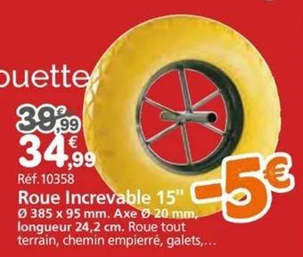 Provence Outillage Roue Increvable 15 offre